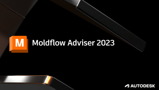 Autodesk Moldflow Adviser Ultimate 2023 x64 破解版下載