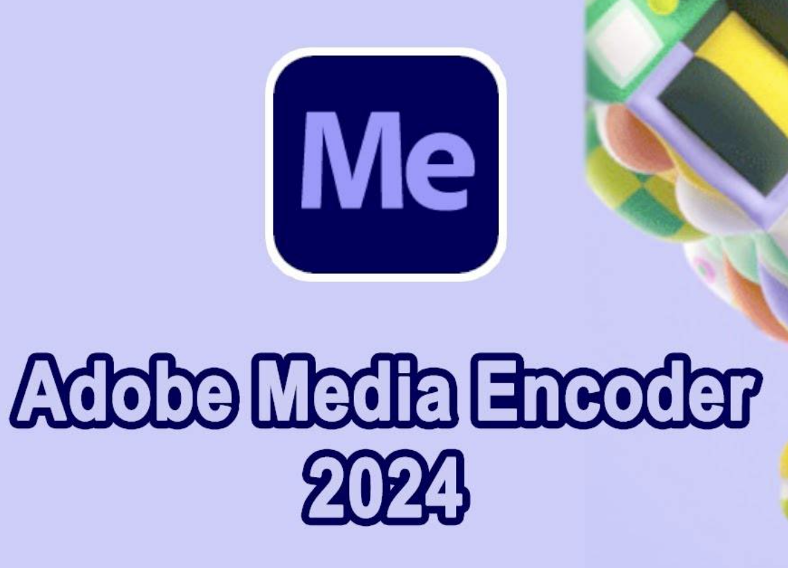 Adobe Media Encoder 2024 v24.1.1.2 x64 繁體中文破解版下載