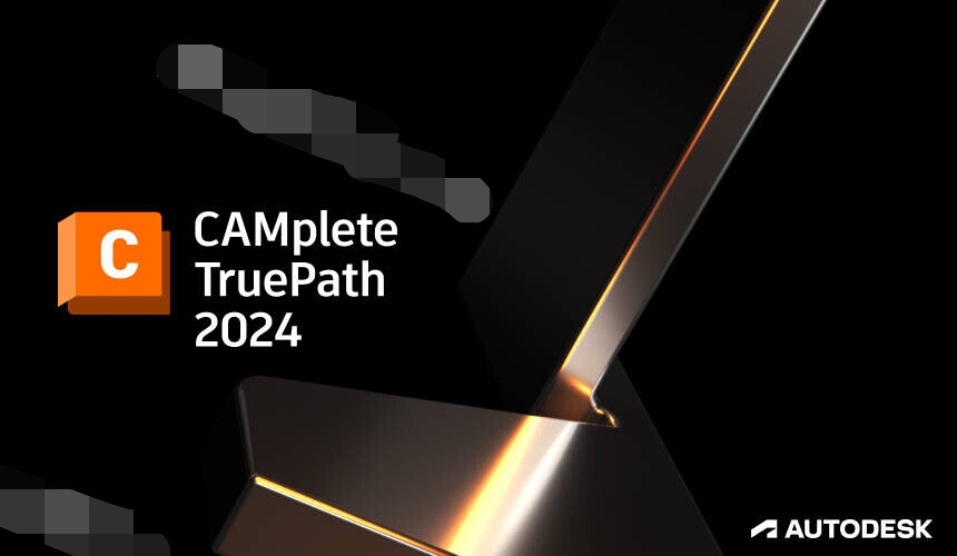 Autodesk CAMplete TruePath 2024 中文破解版下載 crack