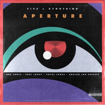 Five & Xynothing APERTURE (Multi Kit)-FANTASTiC